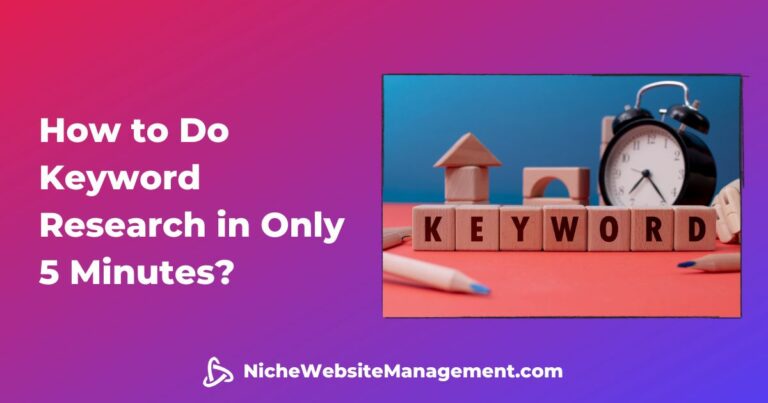 How to Do Keyword Research in Only 5 Minutes?